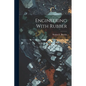 Engineering With Rubber - Paperback