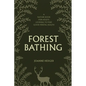 Forest Bathing: A Nature Book for Adults to Help You Find Good Mental Health - Paperback