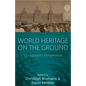 World Heritage on the Ground: Ethnographic Perspectives - Paperback