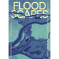 Floodscapes: Contemporary Landscape Strategies in Times of Climate Change - Hardcover
