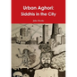 Urban Aghori: Siddhis in the City - Paperback