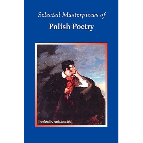 Selected Masterpieces of Polish Poetry - Paperback