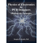Physics of Electronics for PCB Designers: Without the Formulas - Paperback