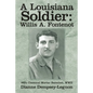 A Louisiana Soldier: Willis A. Fontenot: 86th Chemical Mortar Battalion, WWII - Paperback