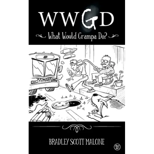 Wwgd: What Would Grampa Do? - Paperback