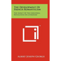 The Development of French Romanticism: The Impact of the Industrial Revolution on Literature - Hardcover