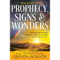 Walking in Prophecy, Signs, and Wonders - Paperback
