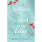Before I Called You Mine - Hardcover