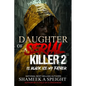 Daughter of a Serial Killer 2: Is Black Ice My Father - Paperback