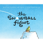 The Snowball Fight - Hardcover