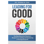 Leading for Good - Paperback