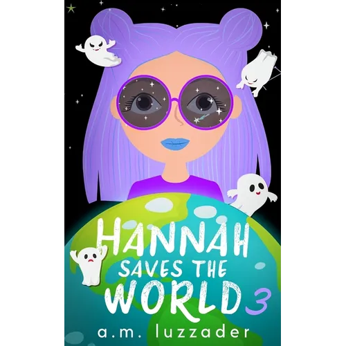 Hannah Saves the World: Book 3 Middle Grade Mystery Fiction - Paperback