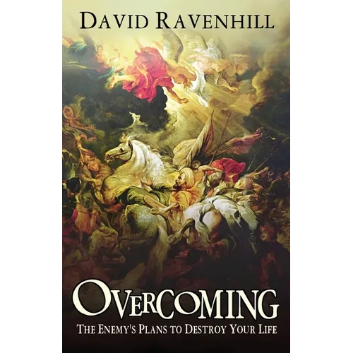 Overcoming the Enemy's Plans to Destroy Your Life - Paperback