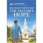 The Pastor's Hope: An Uplifting Inspirational Romance - Paperback