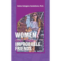 Women and their Improbable Friends - Hardcover