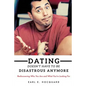 Dating Doesn't Have to be Disastrous Anymore - Paperback