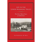 Life in the Lower Manning Valley: The First Thirty Years of Settlement - Paperback