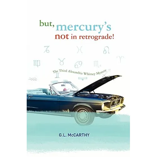 But, Mercury's Not In Retrograde!: The Third Alexandria Whitney Mystery - Paperback