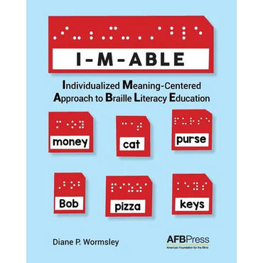 I-M-Able: Individualized Meaning-Centered Approach to Braille Literacy Education - Paperback