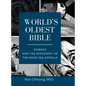 World's Oldest Bible (Hard Cover/Color): Science and the Discovery of the Dead Sea Scrolls - Hardcover
