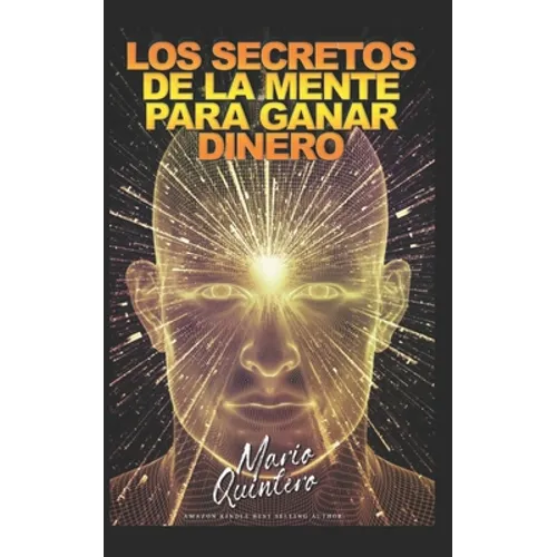 Los Secretos de la Mente Para Ganar Dinero - Paperback