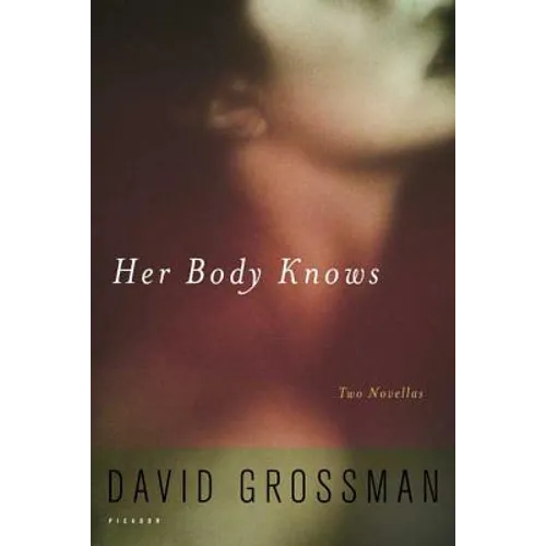 Her Body Knows: Two Novellas - Paperback