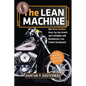 The Lean Machine: How Harley-Davidson Drove Top-Line Growth and Profitability with Revolutionary Lean Product Development - Paperback