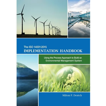The ISO 14001: 2015 Implementation Handbook: Using the Process Approach to Build an Environmental Management System - Paperback