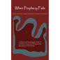 When Prophecy Fails: A Social and Psychological Study of a Modern Group That Predicted the Destruction of the World - Hardcover