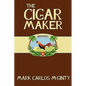 The Cigar Maker - Paperback