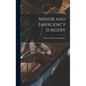 Minor and Emergency Surgery - Hardcover