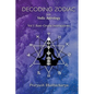Decoding Zodiac with Vedic Astrology: Vol I: Rasi-Graha Interactions - Paperback