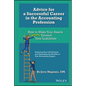 Advice for a Successful Career in the Accounting Profession: How to Make Your Assets Greatly Exceed Your Liabilities - Hardcover