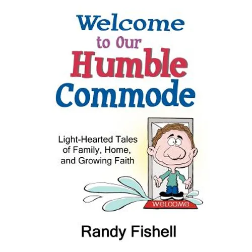 Welcome to Our Humble Commode - Paperback