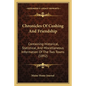 Chronicles Of Cushing And Friendship: Containing Historical, Statistical, And Miscellaneous Information Of The Two Towns (1892) - Paperback