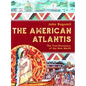 The American Atlantis: The True Discovery of the New World - Paperback