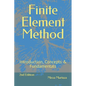 Finite Element Method: Introduction, Concepts & Fundamentals - Paperback