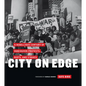 City on Edge: A Rebellious Century of Vancouver Protests, Riots, and Strikes - Hardcover