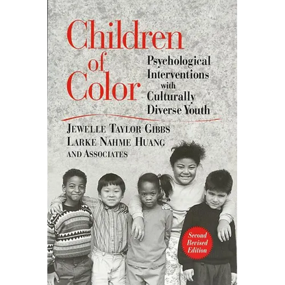 Children of Color: Psychological Interventions with Culturally Diverse Youth - Paperback