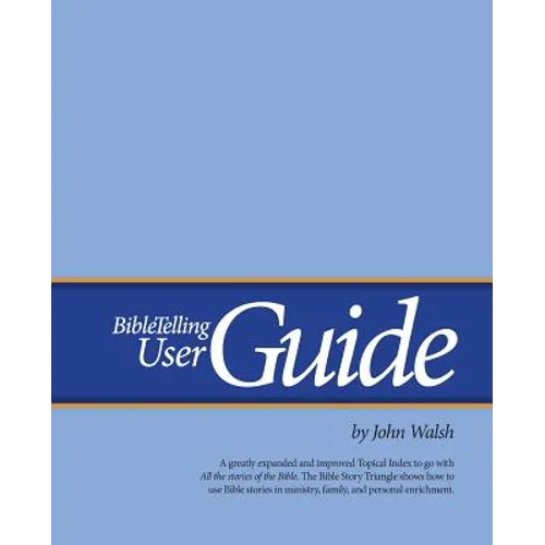 BibleTelling User Guide - Paperback