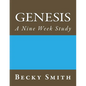 Genesis: A Nine Week Study: Genesis: A Nine Week Sudy - Paperback