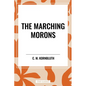 Marching Morons - Paperback