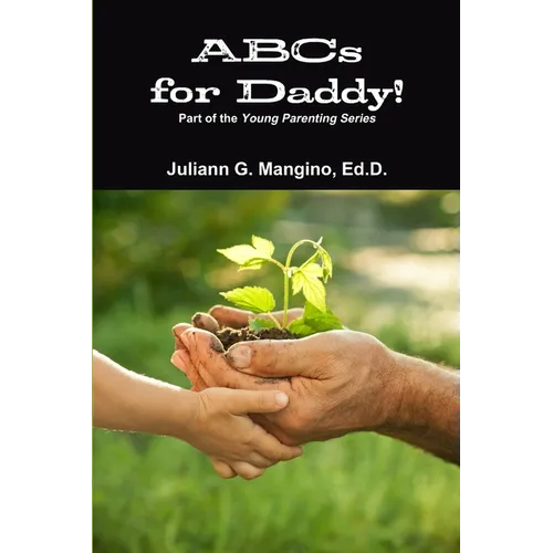 ABCs for Daddy! Part of the Young Parenting Series - Paperback