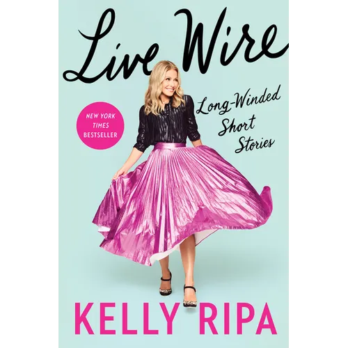 Live Wire: Long-Winded Short Stories - Hardcover