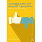 Managing Public and Nonprofit Organizations: Stories of Success and Failure - Paperback