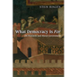 What Democracy Is for: On Freedom and Moral Government - Paperback