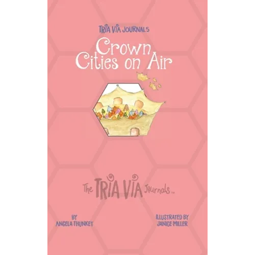 TRIA VIA Journal 5: Crown Cities on Air - Hardcover