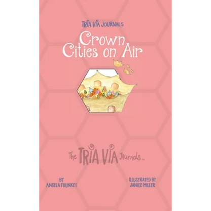 TRIA VIA Journal 5: Crown Cities on Air - Hardcover