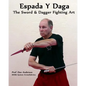 Espada Y Daga: The Sword & Dagger Fighting Art - Paperback