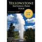 Yellowstone National Park Tour Guide Book: Your personal tour guide for Yellowstone travel adventure! - Paperback